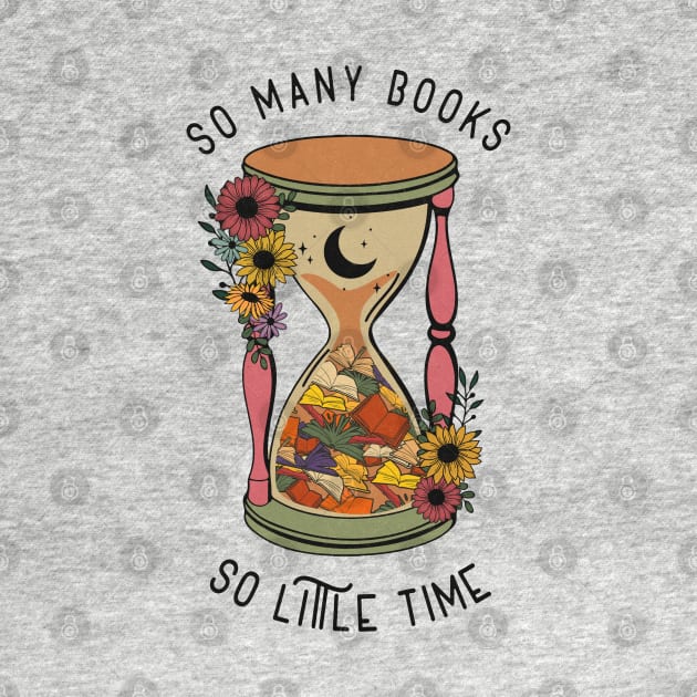 So Many Books so Little Time by Myartstor 